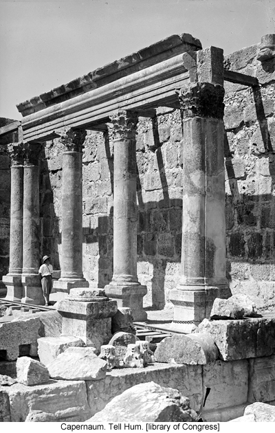Capernaum. Tell Hum. [library of Congress]