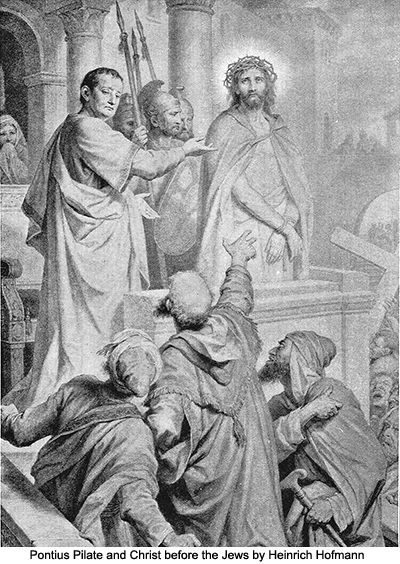 Pontius Pilate and 
Christ before the Jews by Heinrich Hofmann
