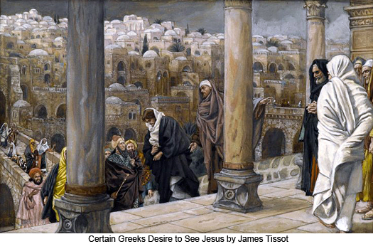 Certain Greeks Desire to See Jesus by James Tissot