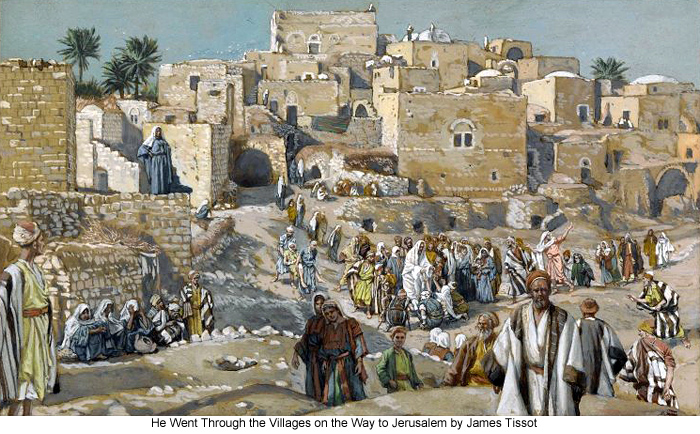 /wp-content/uploads/site_images/James_Tissot_He_Went_Through_the_Villages_on_the_Way_to_Jerusalem_700.jpg