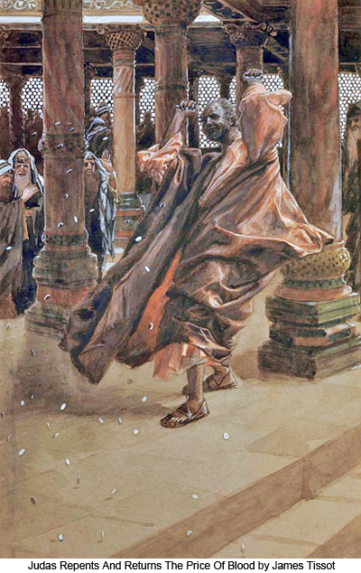 Judas Repents and Returns the Price of Blood by James Tissot
