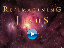Re-
Imagining Jesus